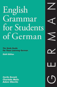 English grammar for students of German the study guide for those learning German, 6th ed